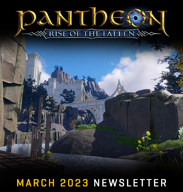 March Newsletter – Dev Updates and Content Creation Up Close