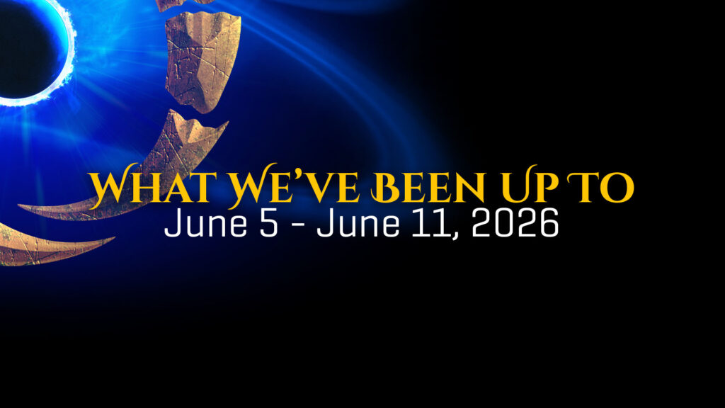 What We’ve Been Up To – June 5 – June 11, 2026